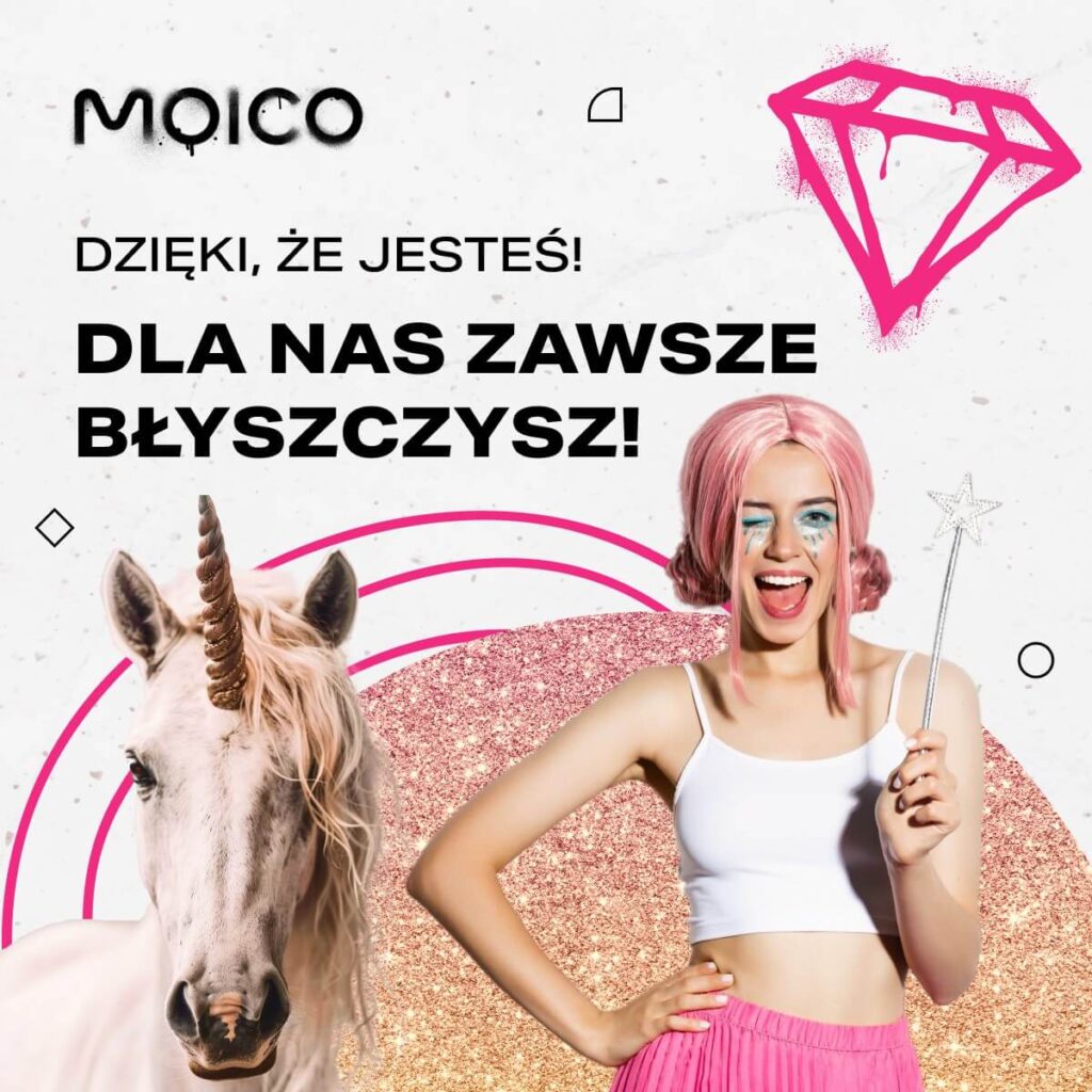 Baner przedstawiający jednorożca i roześmianą kobietę w różowych włosach, która ''puszcza oczko'' i trzyma w dłoni różdżkę. Ubrana w biały krótki T-shirt i różową spódnicę. Na górze widnieje napis: Dzięki, że jesteś. Dla nas zawsze błyszczysz! W prawym górnym rogu różowy obrys diamentu.